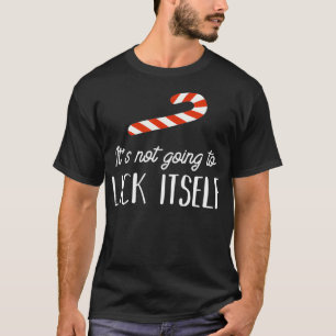 Es wird sich nicht selbst lecken T-Shirt
