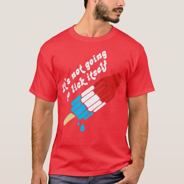 Es wird sich nicht selbst lecken T-Shirt (Vorderseite)