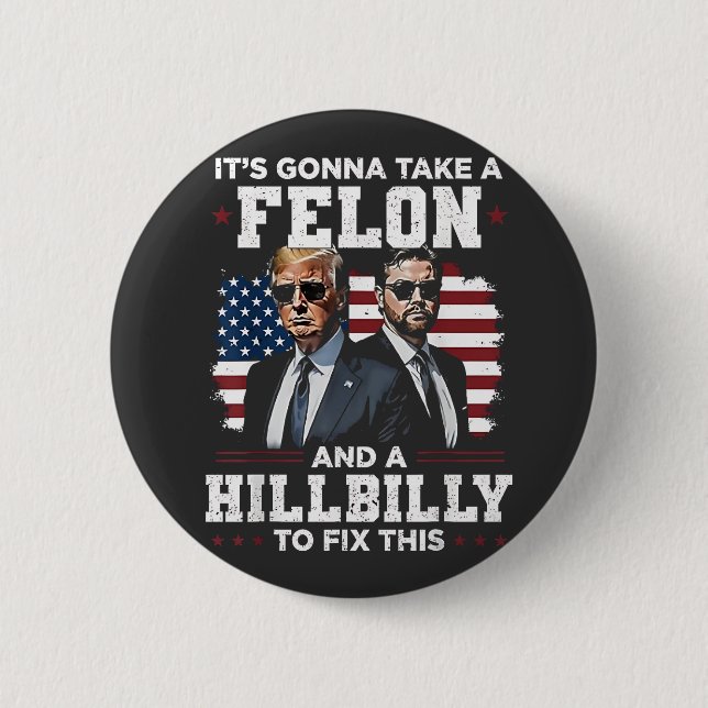 Es wird Trump Vance mit Felon und Hügel einnehmen Button (Vorderseite)