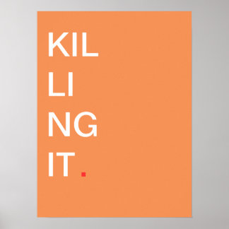 Es zu töten - Motivierend Poster