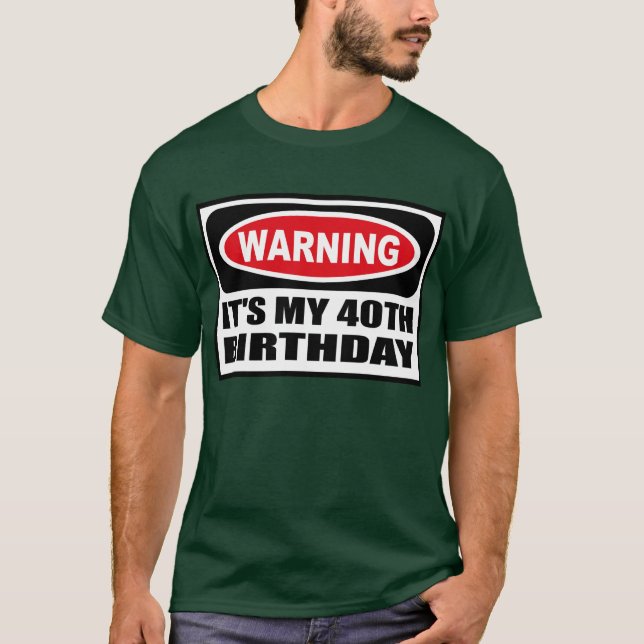 ES zu warnen ist der dunkle T - Shirt MEINER 40. (Vorderseite)