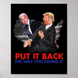 Es zurück so wie du es lustig gefunden hast Biden  Poster