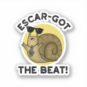 Escar got Beat Funny French Snail Pun Aufkleber