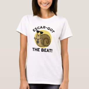 Escar got Beat Funny French Snail Pun T-Shirt