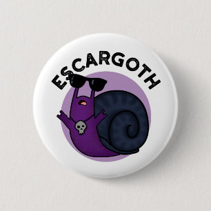Escar-goth Funny Cool Goth Snail Pub Button
