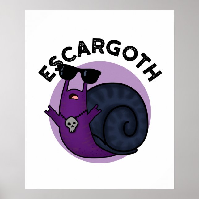 Escar-goth Funny Cool Goth Snail Pub Poster (Vorne)