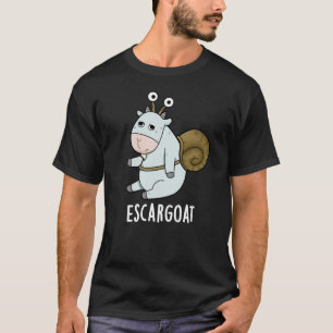 Escar-ziege Funny French Snail Pun T-Shirt