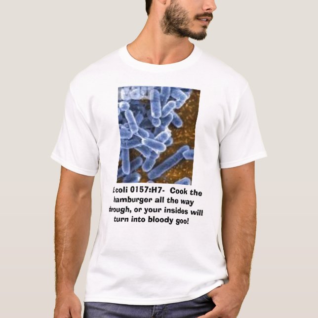 Escherichia Coli, Escherichia Coli 0157: H7-, Koch T-Shirt (Vorderseite)