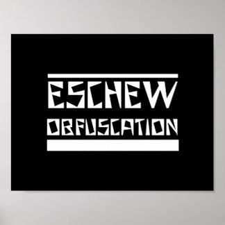 Eschew Obfuskation Poster