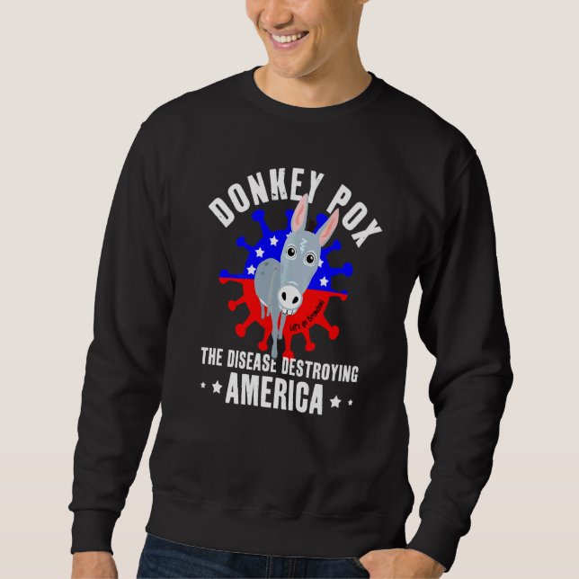Esel Pocken  Demokrat Meme Sweatshirt (Vorderseite)