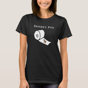 Esel Pocken Die Krankheit Zerstört Amerika 3 T-Shirt