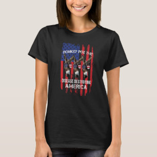 Esel pox die Krankheit zerstören Amerika real tun T-Shirt