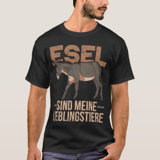 Esel sind meine Lieblingstiere Bauernhof Tier Esel T-Shirt