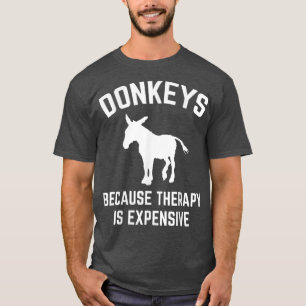 Esel, weil die Therapie ist Epensive Esel Farm Fa T-Shirt