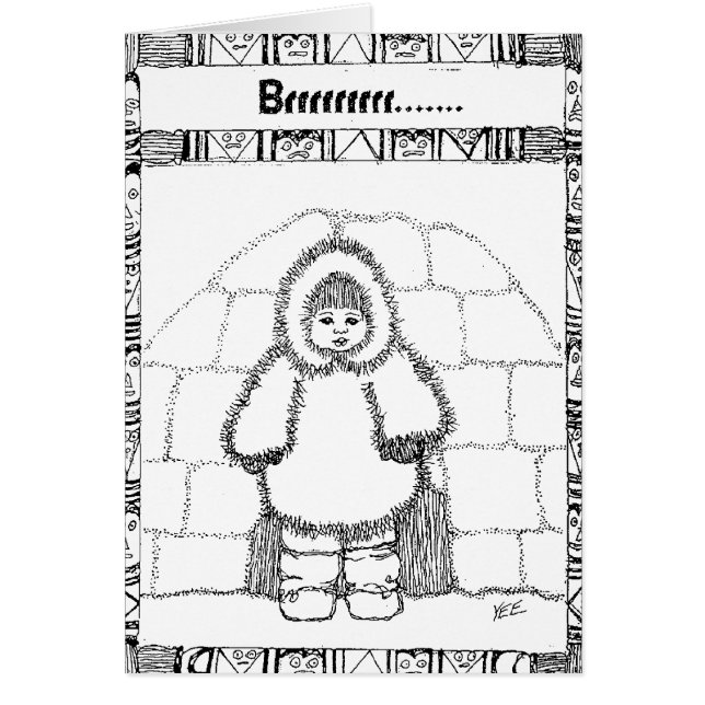 Eskimoiglu Brrrrrr (Vorne)