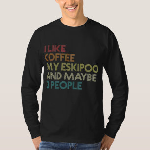 Eskipoo Dog Eigentümer Kaffee Lover Witziges Zita T-Shirt