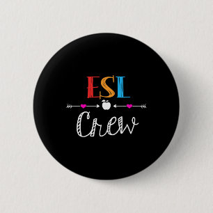 ESL-Lehrer-Crew Lustige Geschenke zum ersten Schul Button