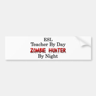 ESL-Lehrer/Zombie-Jäger Autoaufkleber