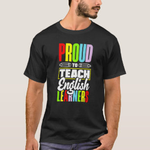 ESL Teacher Linguist Mehrsprachige Lehre Proud T T-Shirt