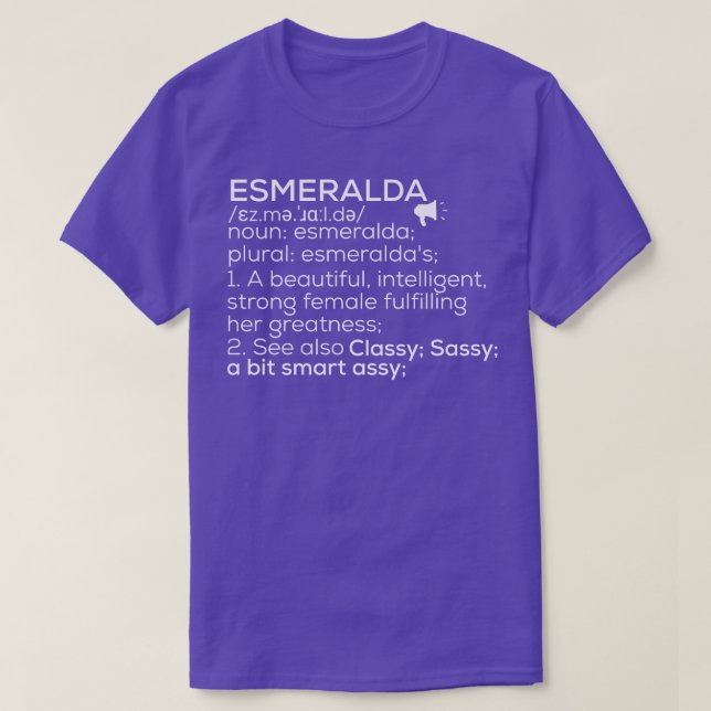 Esmeralda Name Esmeralda Definition Esmeralda Fema T-Shirt (Design vorne)