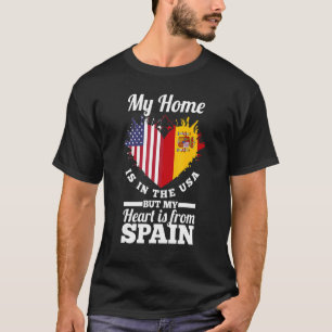 Espana meine Zuhause ist in den USA, aber mein Her T-Shirt