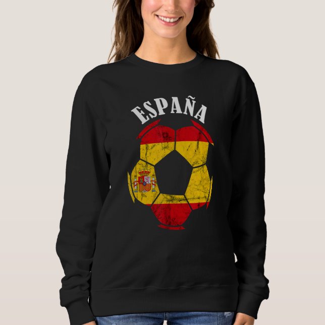 Espana Spain Flag Spain Soccer Player Spanish Prid Sweatshirt (Vorderseite)