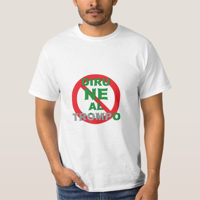 Esperanto / Diru NE Al Trompo, T - Shirt (Vorderseite)