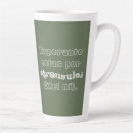 Esperanto estas por stranguloj (Kiel mi). Milchtasse