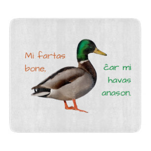 Esperanto: Mir geht es gut, weil ich eine Ente hab Schneidebrett