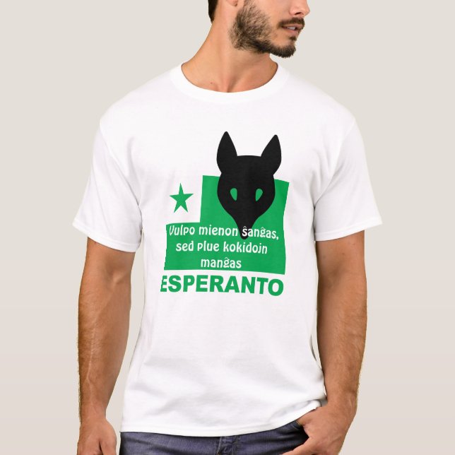 Esperanto/"Vulpo mienon ŝanĝas,… " T-Shirt (Vorderseite)