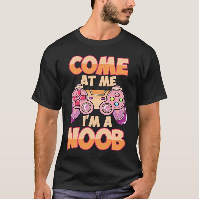 Esports Gamer Ich bin Noob-Videospiele T-Shirt (Vorderseite)