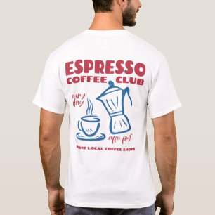 Espresso Coffee Club Funny Coffee Lover T-Shirt