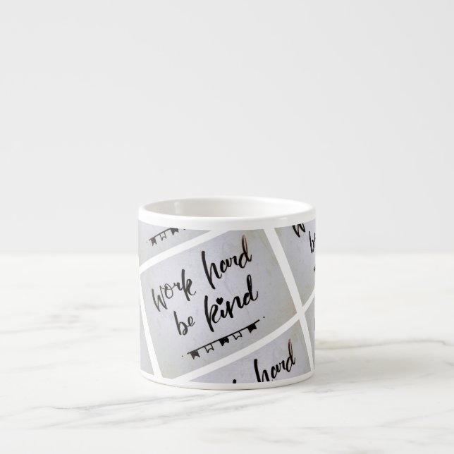 Espresso Cup - hart arbeiten, nett sein Espressotasse (Vorderseite)
