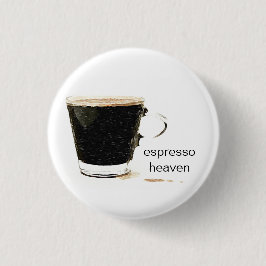 Espresso-Himmels-Abzeichen Button