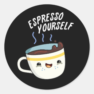 Espresso Sie selbst Funny Coffee Pub Runder Aufkleber