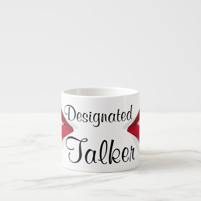 Espresso Tasse - "Designated Talker" (Vorderseite)