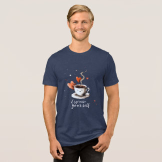 Espresso Your Self Tshirt