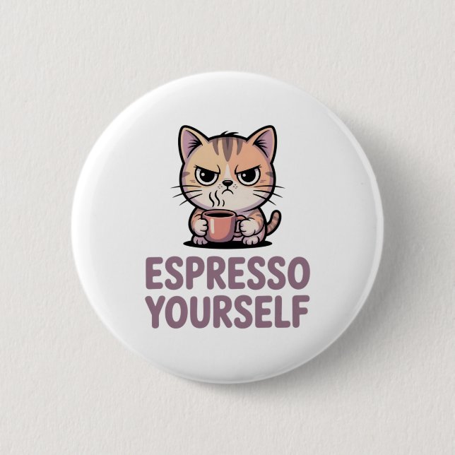 Espresso Yourself Button (Vorderseite)