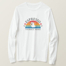 Espresso Yourself Mama - Retro Rainbow Ghost T-Shirt