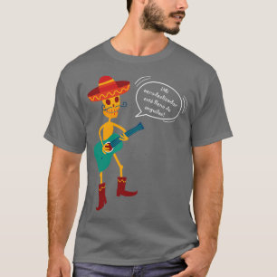 Esquelito Juancito My Hovercraft ist voll von Aale T-Shirt