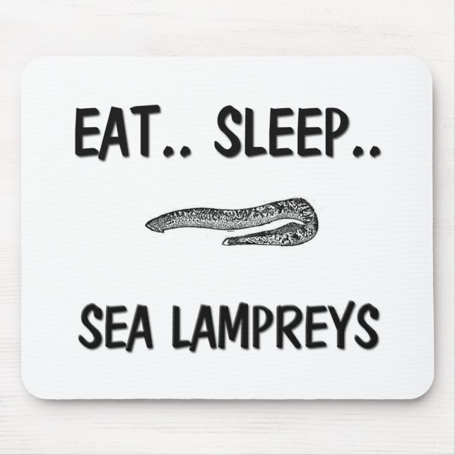 Ess-Schlaf-MEER-LAMPREYEN Mousepad (Vorne)