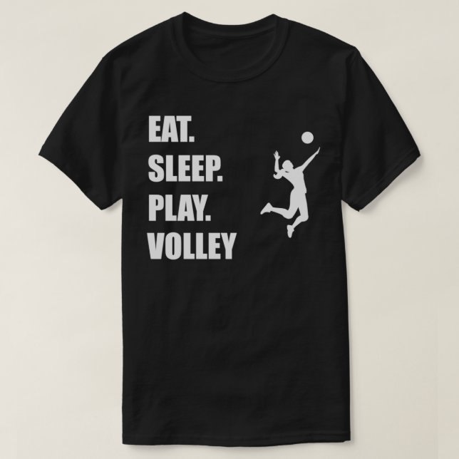 Ess Schlaf spielen Volley Frau 2 T-Shirt (Design vorne)