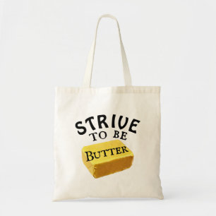 Essayer d'être un Sac fourre-tout de beurre