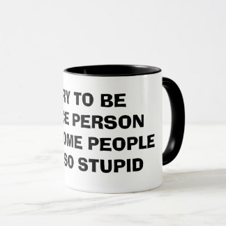 ESSAYEZ D'ÊTRE TASSE DE CAFÉ INTÉRESSANTE