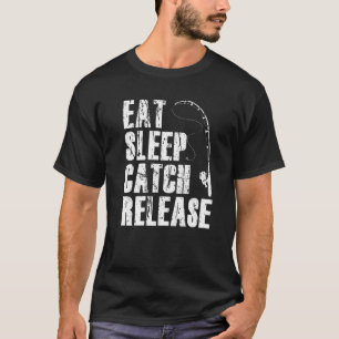 Esse Schlafe Fange Lasse Freien Angeloutfit Fische T-Shirt