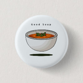 Essen-Abzeichen, Pin, Knopf, gute Suppe, Knopf Button