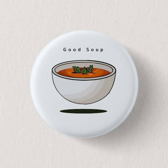 Essen-Abzeichen, Pin, Knopf, gute Suppe, Knopf Button (Vorderseite)