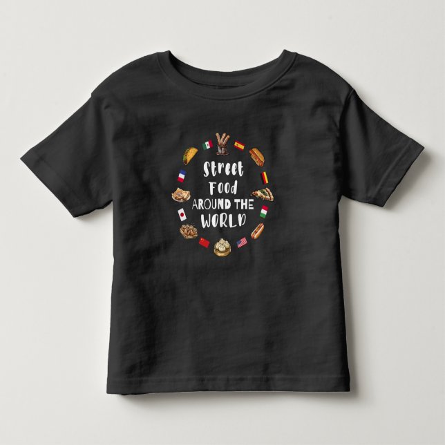Essen auf der Straße auf der ganzen Welt Kleinkind T-shirt (Vorderseite)