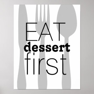 Essen Dessert erste Wort Kunst niedliches Zitat Poster