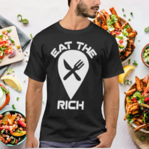 Essen die Reichen   Shirt für Anti-MAGA-Power-Anwe